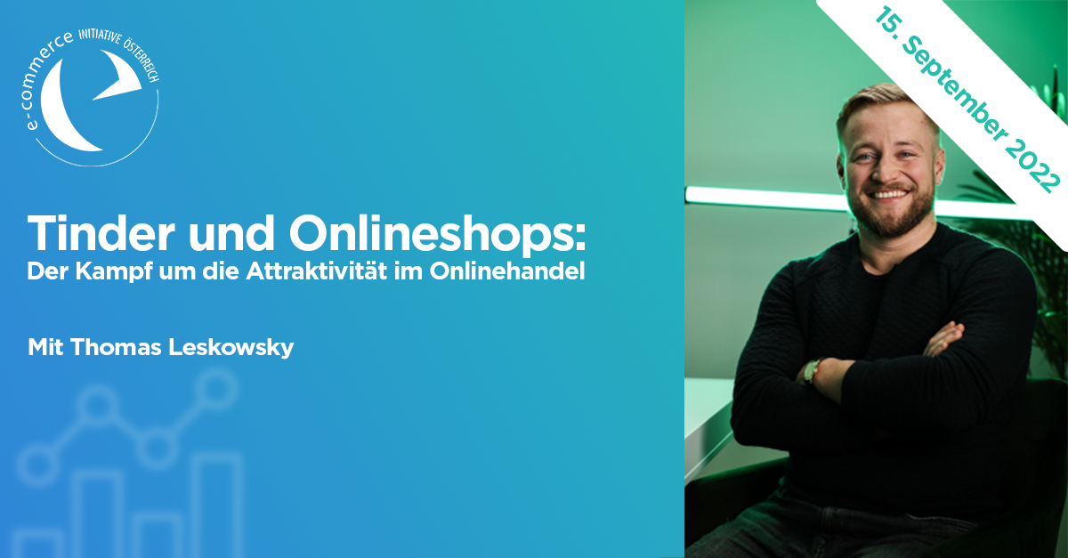 15.09.2022 17:00 Uhr Tinder und Onlineshops: Der Kampf um die Attraktivität im Onlinehandel.