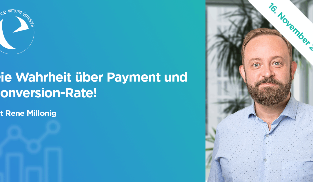 16.11.2022 – Die Wahrheit über Payment und Conversion-Rate!