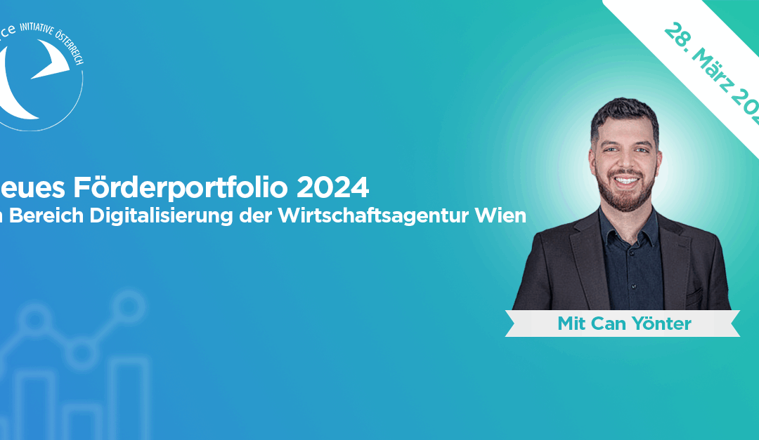 28.03.2024 – Neues Förderportfolio 2024 im Bereich Digitalisierung der Wirtschaftsagentur Wien