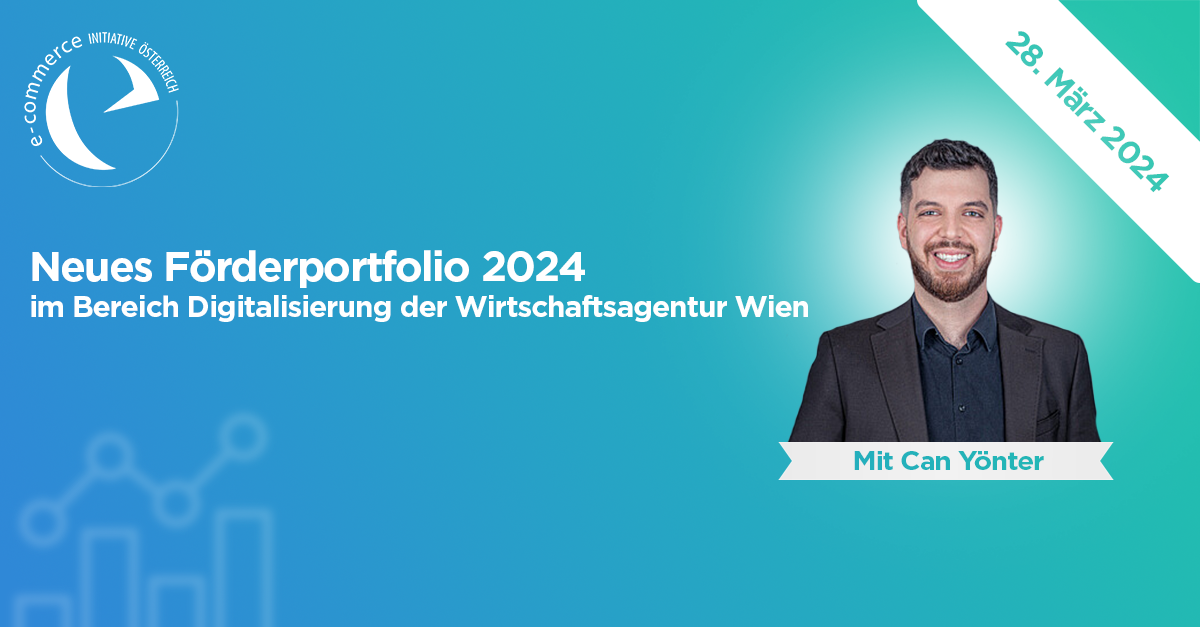 28.03.2024 – Neues Förderportfolio 2024 im Bereich Digitalisierung der Wirtschaftsagentur Wien