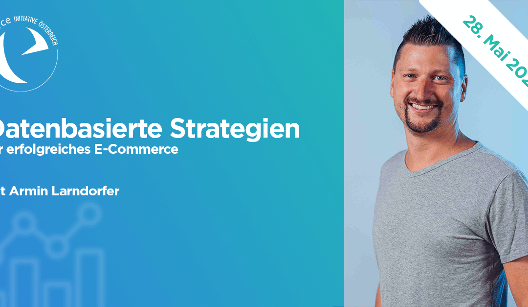 28.05.2024 – Datenbasierte Strategien für erfolgreiches E-Commerce