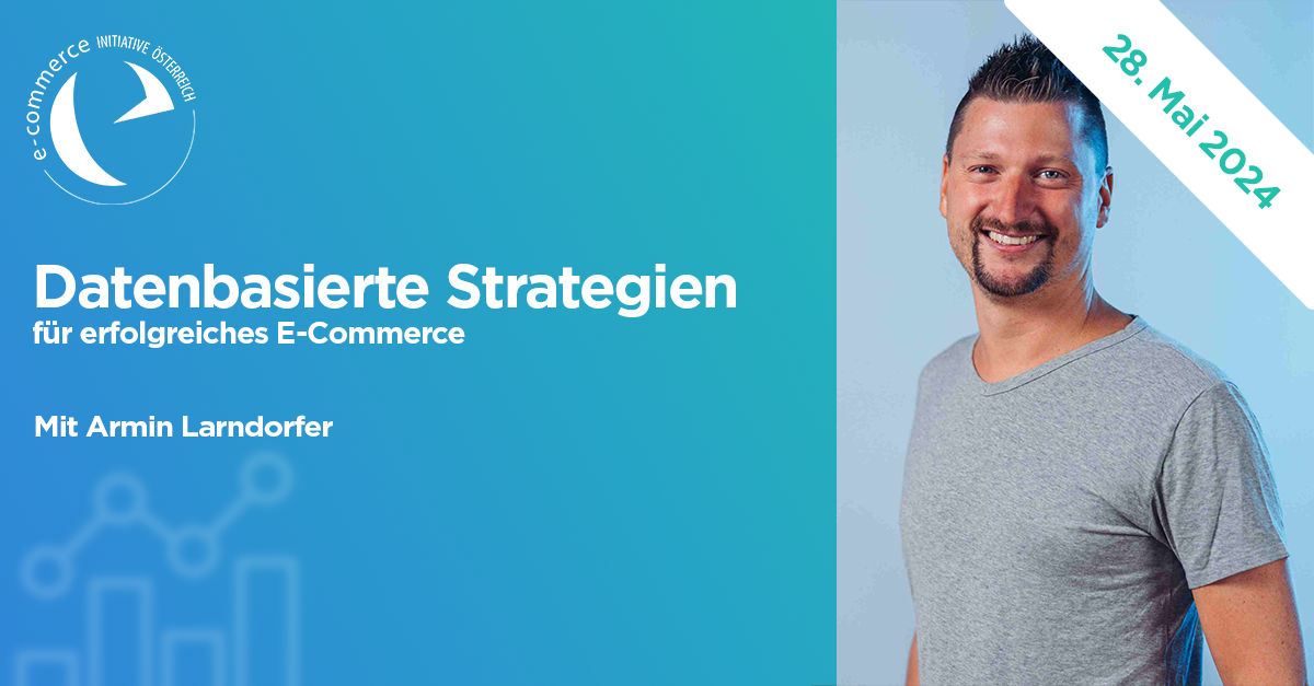 28.05.2024 – Datenbasierte Strategien für erfolgreiches E-Commerce
