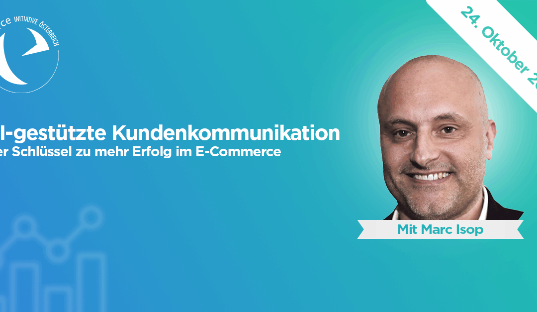 24.10.2024 – KI-gestützte Kundenkommunikation: Der Schlüssel zu mehr Erfolg im E-Commerce