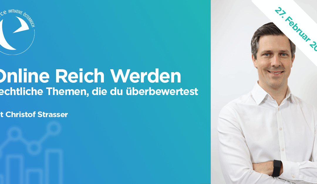 27.02.2025 – Online reich werden – 10 rechtliche Themen, die du wahrscheinlich völlig überbewertest