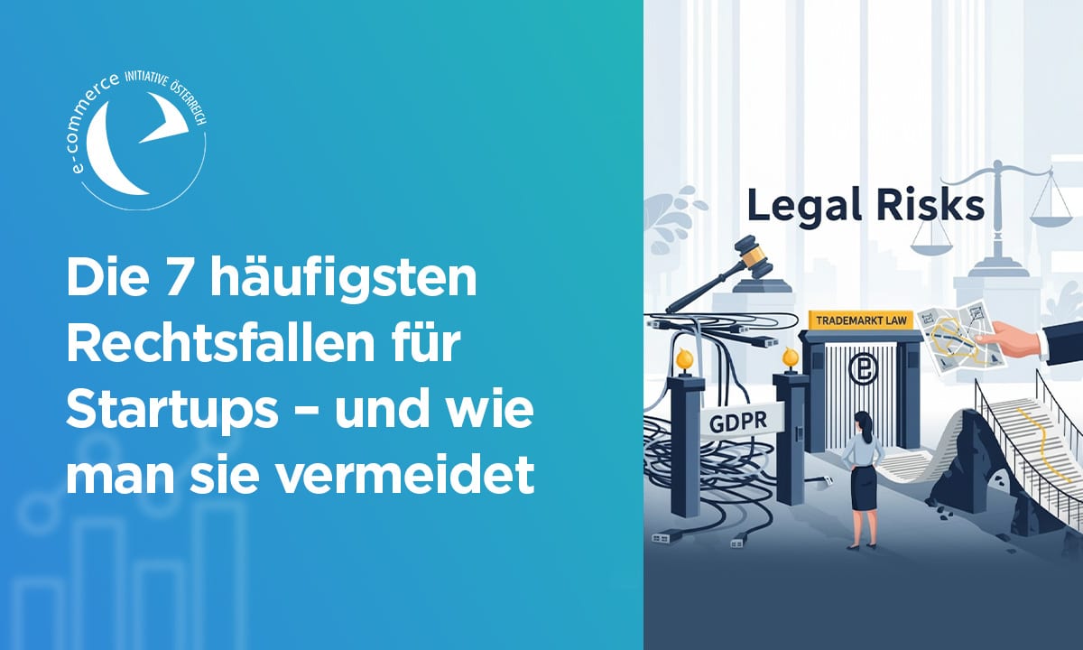 Die 7 häufigsten Rechtsfallen für Startups – und wie man sie vermeidet
