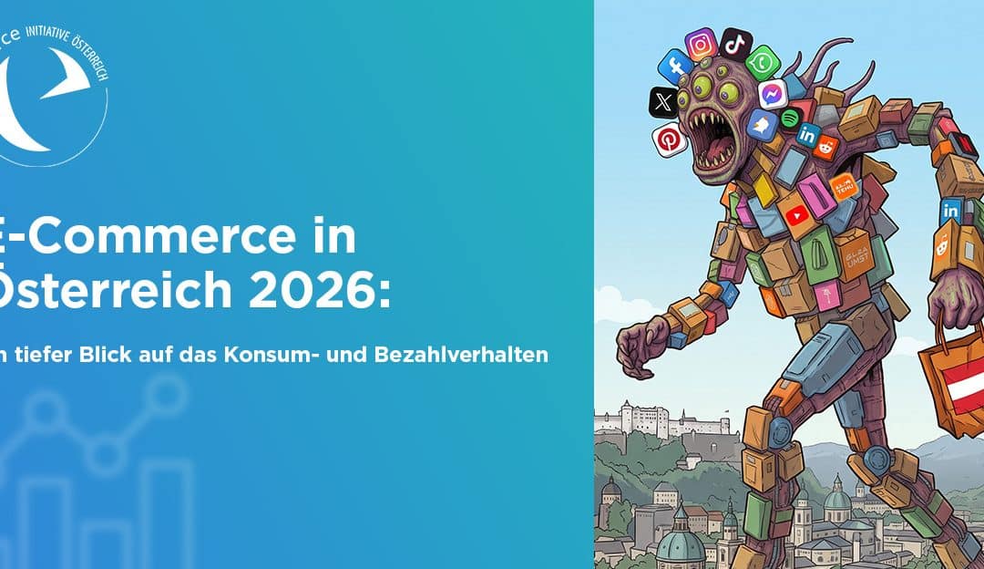 E-Commerce in Österreich 2026: Ein tiefer Blick auf das Konsum- und Bezahlverhalten